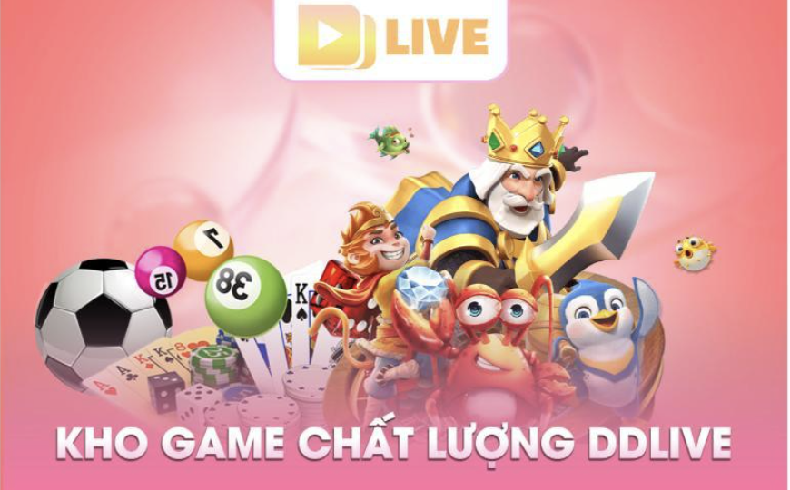 Kho game khủng tại DDlive.